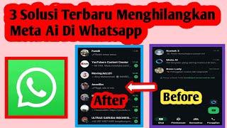 3 Solusi Terbaru Menghilangkan Meta Ai Di Whatsapp | Cara Hapus Meta Ai Whatsapp