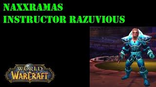 Naxxramas (NAXX40) Instructor Razuvious - Boss Kill - Todai - Warped Myzrael