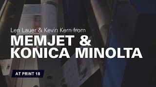 PRINT 18: Memjet & Konica Minolta