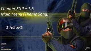 Counter Strike 1.6 Main Menu (Theme Song) 1 hours