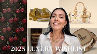 2025 Luxury Wishlist