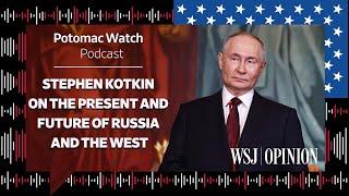 Stephen Kotkin on the Present and Future of Russia and the West