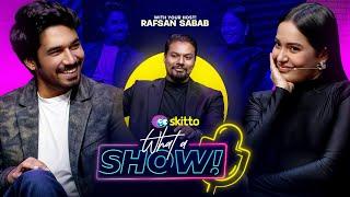 Khairul Basar & Samira Khan Mahi | What a Show! with Rafsan Sabab