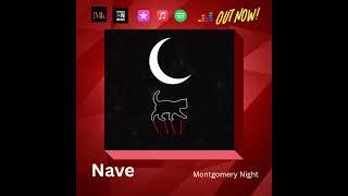 Nave - Montgomery Night
