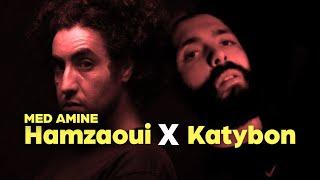 Katybon X Hamzaoui Med Amine - EYOO !