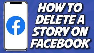 How To Delete Story On Facebook 2023 (STEP BY STEP)