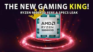 The NEW Gaming King! Ryzen 9800X3D Performance & Specs Leaks