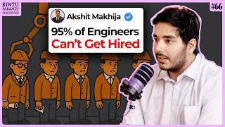 Why 95% of Engineers in India Are Unemployable — And How to Beat the System – Akshit Makhija (4K)