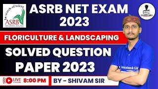 ASRB NET Floriculture & Landscaping Exam Solved Paper 2023 | ICAR NET Result 2023 | ICAR NET EXAM