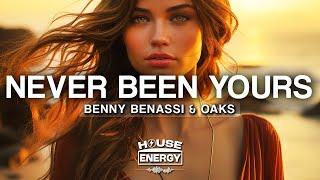 Benny Benassi & Oaks - Never Been Yours (Lyrics)