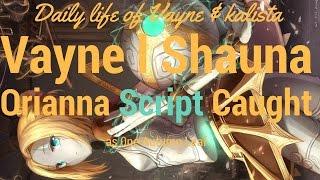 Daily life of Vayne & Kalista + Script