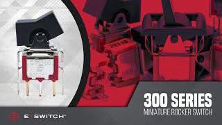 E-Switch Featured Switch: 300 Rocker Series Miniature Rocker Switch