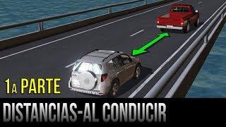 Distancias seguras al conducir - 1a parte