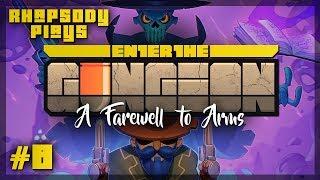 Let's Play Enter the Gungeon A Farewell to Arms: Super Space Entourage - Episode 8