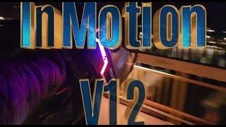 Inmotion V12 full review (and Inmotion V12 S sneak peek)