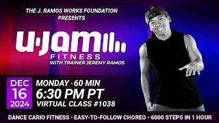 Virtual 60 Minute U-Jam Fitness Class with Jeremy Ramos (12/16/2024) - 6:30PM PT