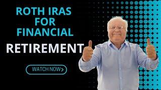 Roth IRAs for Financial Retirement