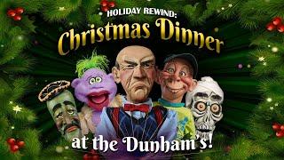 Holiday Rewind: Christmas Dinner At The Dunham’s! | JEFF DUNHAM