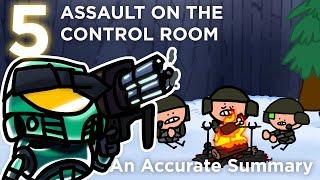 Assault On The Control Room - An Accurate Summary