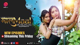 MaalaMaal | Part 1 | Prime Play App | Web Series | Shyna Khatri | Bharti Jha | Ayushi |Story Explain