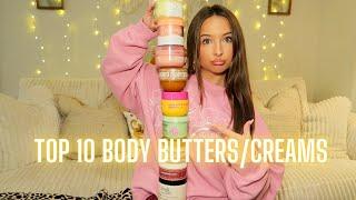 BEST BODY BUTTERS/CREAMS | top 10 out of my whole collection!