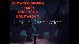 Chowder (Dumbo) - Part 4 Song of the Roustabouts