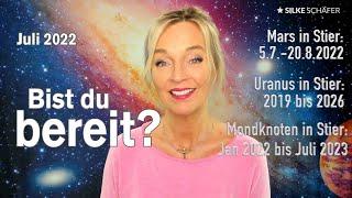 Bist du bereit? | Silke Schäfer zu wichtigen Konstellationen ab Ende Juli 2022  [use subtitles]