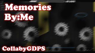 Geometry Dash | Memories | By:Me (Prodemonik) | CollabyGDPS