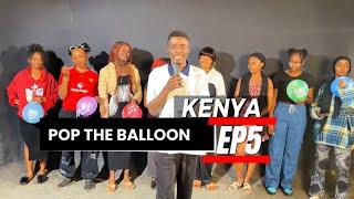 POP THE BALLOON TO FIND LOVE️// KENYAN EDITION EP5 @KeyholeKenya @theemmmshow