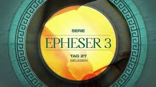 Tag 27  Epheser 3,14-15 gelesen