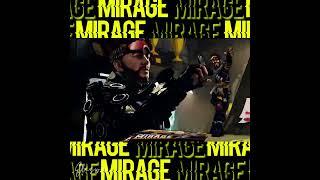 MIRAGE Apex legends - ae edit