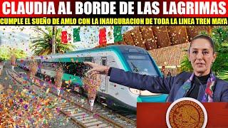 MIRA: SE LE QUIEBRA LA VOZ A CLAUDIA, CUMPLE EL SUEÑO DE AMLO CON INAUGURACION DEL TREN MAYA