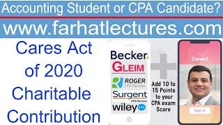 Cares Act of 2020.  Charitable Contribution. CPA Exam Regulation. Income Tax Course.