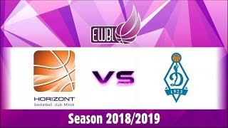 Horizont vs Dynamo Moscow - EWBL 2018/19