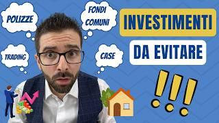 5 Investimenti Da NON FARE (e che ti fanno PERDERE tantissimi soldi!)