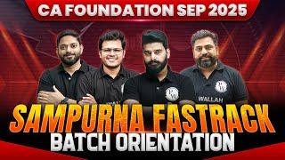 CA Foundation SAMPURNA FASTRACK Sep 2025 Orientation Session 