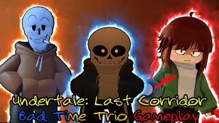 SECRET CHARACTER!!! Undertale: Last Corridor Bad Time Trio Gameplay