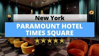 Paramount Hotel Times Square, Best Hotel Recommendations