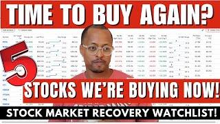  Time to Buy Stocks Again! 5 Stocks We're Buying NOW – 4 Steps to Build a Stock Recovery Watchlist!