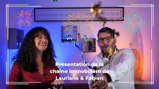 Présentation de la chaine de Fabien & Lauriane 3G Immo