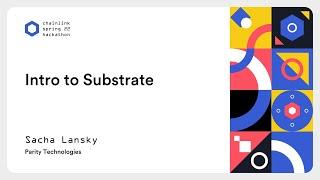 Intro to Substrate