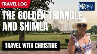 INDIA'S GOLDEN TRIANGLE AND SHIMLA - Riviera Travel Escorted Tour