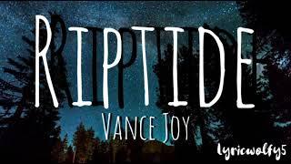 Riptide - Vance Joy(lyrics)