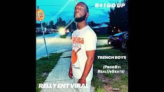 Relly Ent Viral - Trench Boys (ProdBy: RealUsBeats)