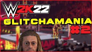 #WWE2K22 GLITCHAMANIA 2 - Glitches Compilation