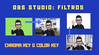 Chroma Key e Color Key no OBS Studio - Aprenda como utilizar!