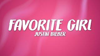 Justin Bieber - Favorite Girl (Lyrics)