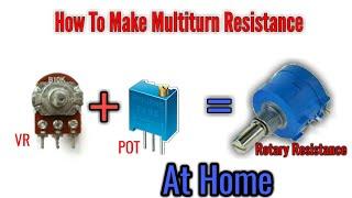 how to make multiturn rotary resistor | DIY 10 Turn Resistor Make at home | New amazing idea 2021