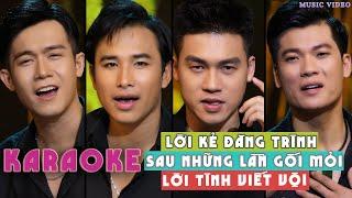 [ KARAOKE ] Liên khúc : “Lời Kẻ Đăng Trình - Sau Những Lần Gối Mỏi - Lời Tình Viết Vội" Beat chuẩn