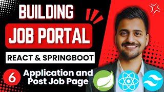 Building Job Portal Website Using React and Springboot  | Part 6 | Application and Post Job Page